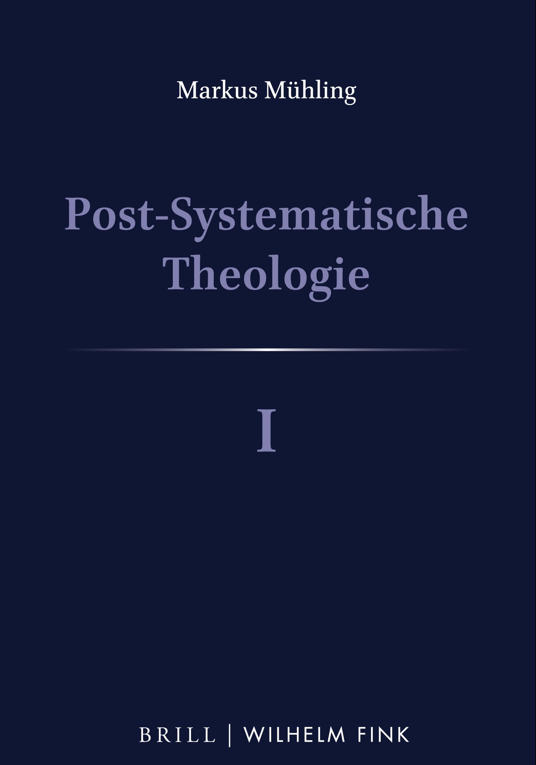 Bild zum Beitrag Post-Systematische Theologie I: Denkwege – Eine theologische Philosophie