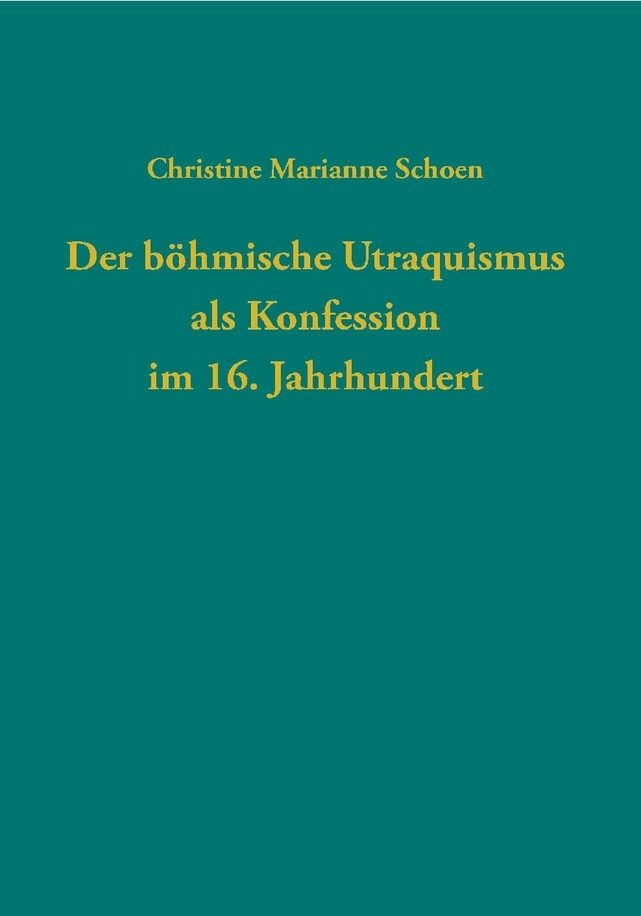 Bild zum Beitrag Der böhmische Utraquismus als Konfession im 16. Jahrhundert